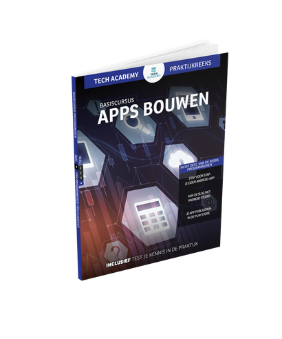 Programmeren deel 4: Apps bouwen